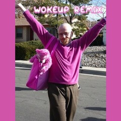WOKEUP REMIX