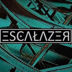 ESCALAZER - ALL - Playlist
