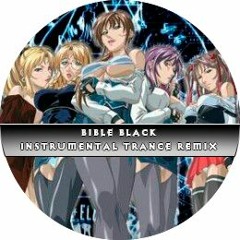 Bible Black Theme (Instrumental Trance Remix)