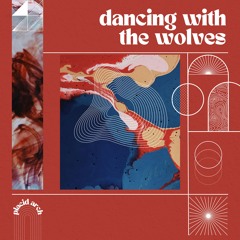 Placid Arch - Dancing With The Wolves