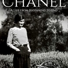 [DOWNLOAD] KINDLE 💚 Coco Chanel: A Life from Beginning to End by  Hourly History KIN