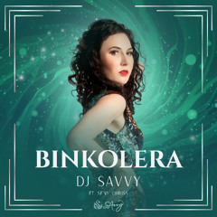DJ SAvvy - Binkolera ft. Seny Chriss