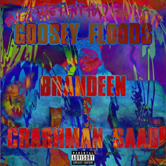 Even The Fent Had Fent In It (feat Crashman Saad & Goosey Floods) (prod.bloom7k)