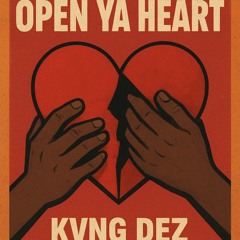 Open Ya Heart