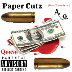 Paper Cutz Feat. Qee$e (Prod. YoungA$tro)