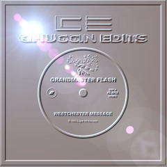 Westchester Message (Chuggin Edits)