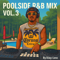 Poolside R&B Mix Vol.3