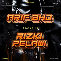 KISS IT BETTER ( RISKY RACLAW X ARIF BHD X RIZKI PELAWI ) #SPECIAL VVIP.mp3