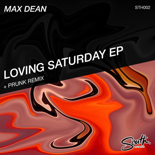 Max Dean - Loving Saturday (clip)