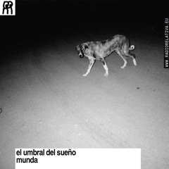 Radio Relativa x Munda - el umbral del sueño [03-2025]