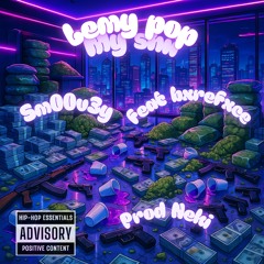 Lemy pop my shii SM00v3Y FEAT - BXREFXCE (prod Neki)