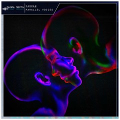 FARRAN - Parallel Voices (Radio Edit) | FREE DL