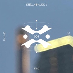 Stella Audio 004 | aiso