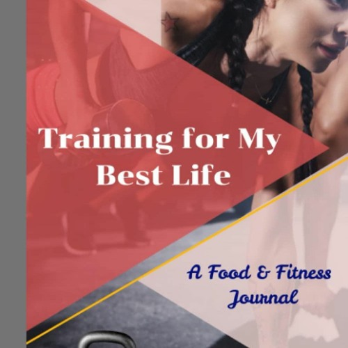 Stream episode PDF Download Training for My Best Life: A Food 