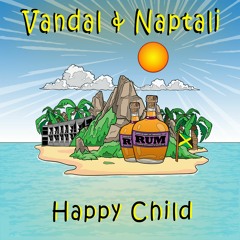 Vandal & Naptali - Happy Child