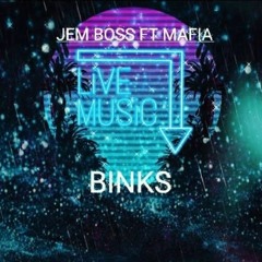 jem boss feat mafia dans l'binks