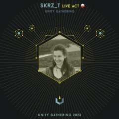 Skrz_t live X Unity Gathering 2023