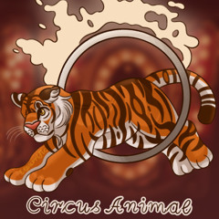 Circus Animal (Demo)