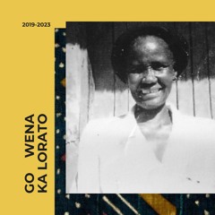 go wena ka lorato