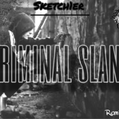 Criminal slang"(sketch1er_prod by DD)