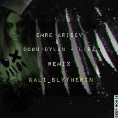 Emre Arisev & Doug Dyla - Lira Remix Kali_Slytherin