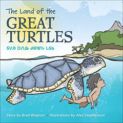 Access PDF 🖋️ The Land of the Great Turtles (Cherokee and English Edition) by  Brad