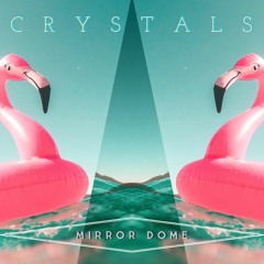 Crystals