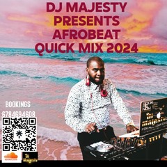 DJ MAJESTY PRESENTS AFROBEAT QUICK MIX