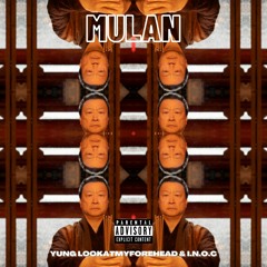 MULAN (ft I.N.O.C)