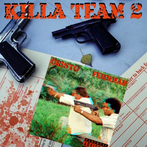 Cristo & Fehrman - Killa Team 2 EP