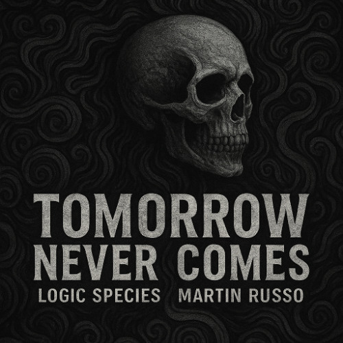 Tomorrow Never Comes