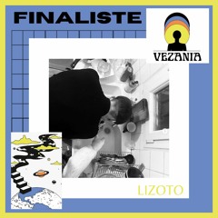 LIZOTO - A01 - TREMPLIN VEZANIA FESTIVAL🪐