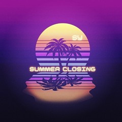 Summer Closing Mix