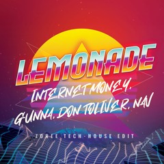 Internet Money, Gunna, Don Toliver, NAV - Lemonade (Zoree Tech House Edit)