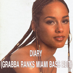 DIARY (Grabba Ranks Miami Bass Edit) [DL for Normal Version]