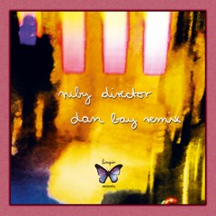 Chudiy - Ruby Director (Dan Bay Remix)
