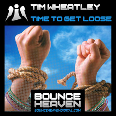 Tim Wheatley - Time To Get Loose [Sample]