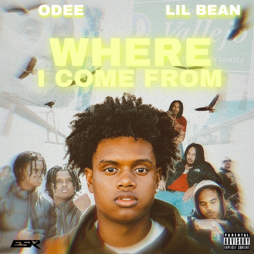 Odee x Lil Bean Where I Come From