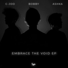Bobby x C-Joo x Ashka - Embrace The Void EP [VHR009]