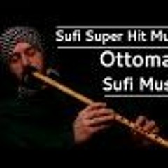Ottoman Sufi Music (Instrumental Ney Flute) موسيقي صوفية