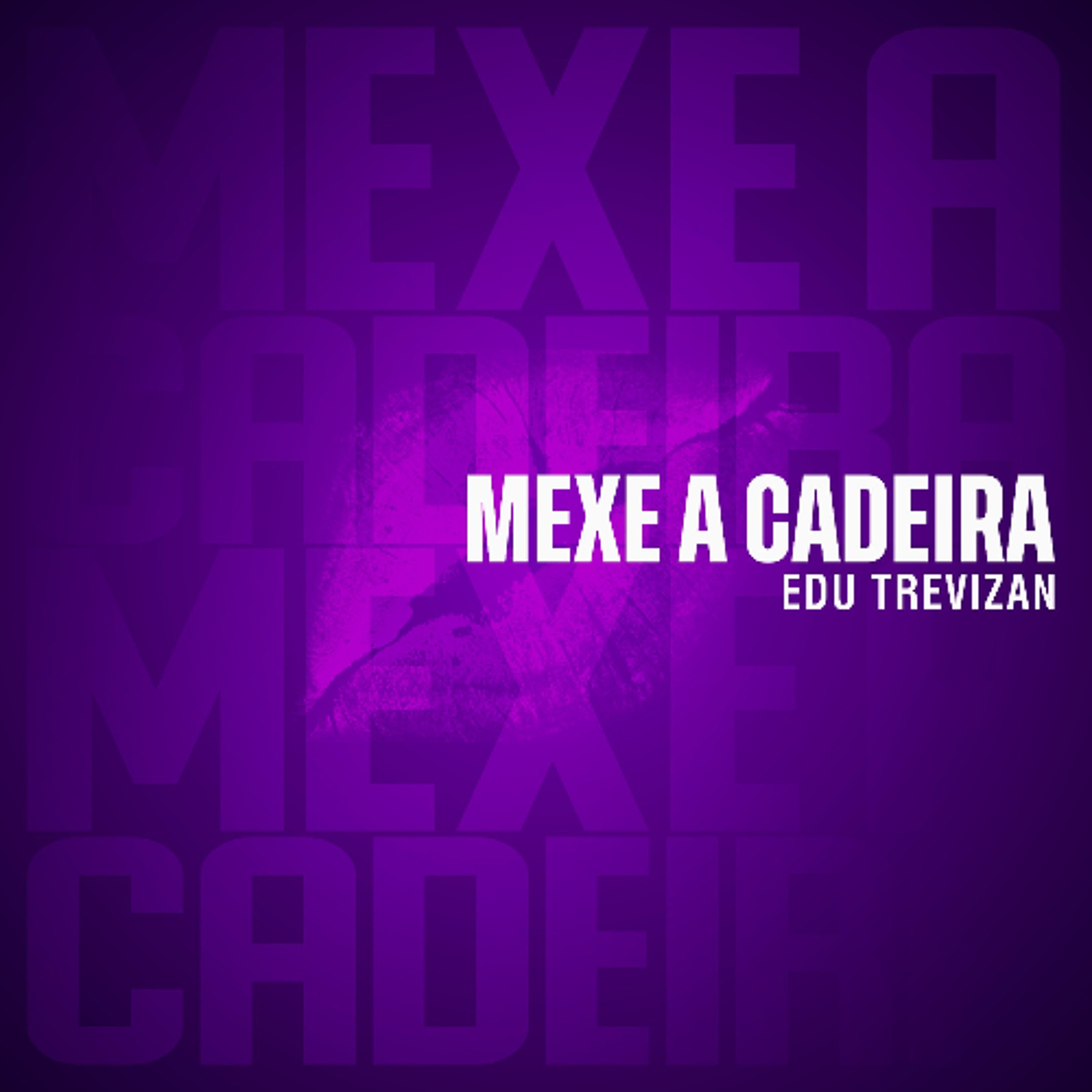 Edu Trevizan - Mexe a Cadeira (Extended Mix) | FREE DOWNLOAD episode artwork