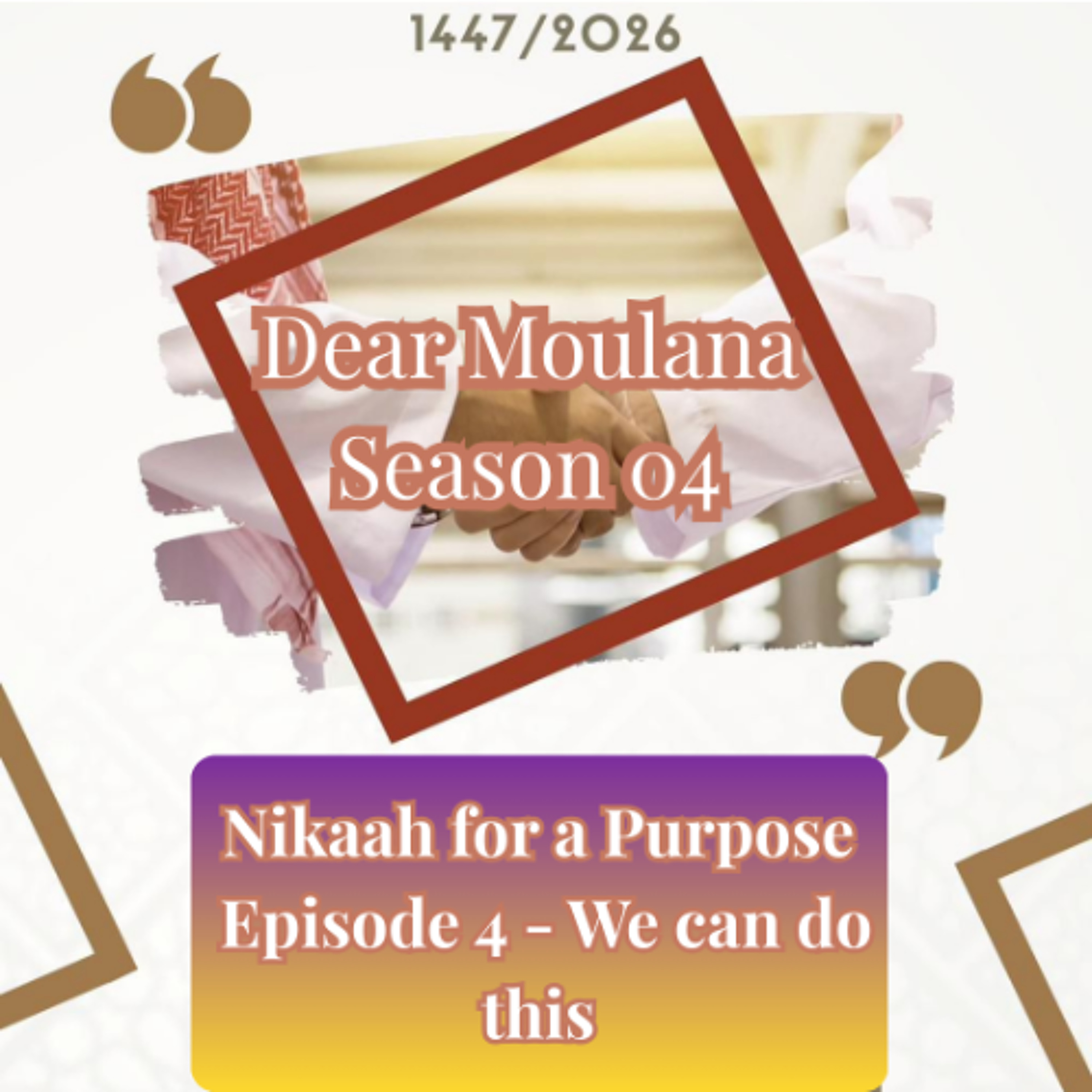 Nikaah for a Purpose  Episode 4 - We can do this