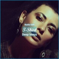 Deep Venus - T - Shirt [ Deep House Music]