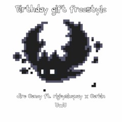 Birthday Gift Freestyle - Jiro Coney ft. Rigbysiuquay x Corbin