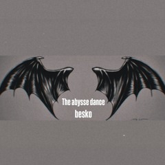 The abysse dance {FREEDL}