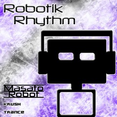 RR100 - Krush (Trance Mix by Masato Robot)