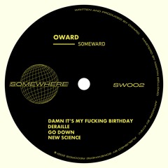 Oward - Damn It's My Fucking Birthday (Original Mix)- SW002