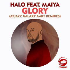 Glory (Atjazz Galaxy Aart Remix Edit) [feat. Maiya]