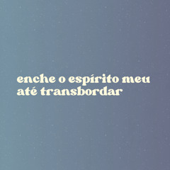 Enche o espír'to meu (Fill My Spirit Up)- participação R.B.