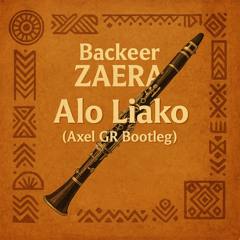 Backeer ZAERA - Alo Liako (Axel GR Bootleg)
